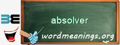 WordMeaning blackboard for absolver